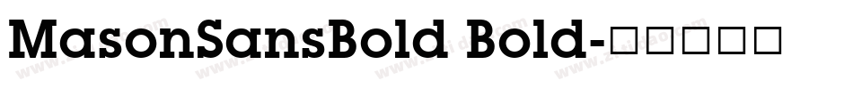 MasonSansBold Bold字体转换